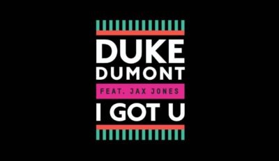 duke dumont i got u1