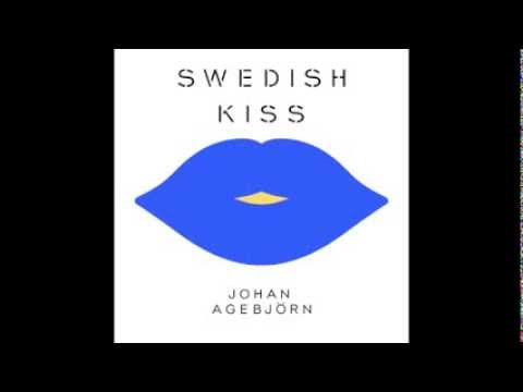 johan agebjorn swedish kiss