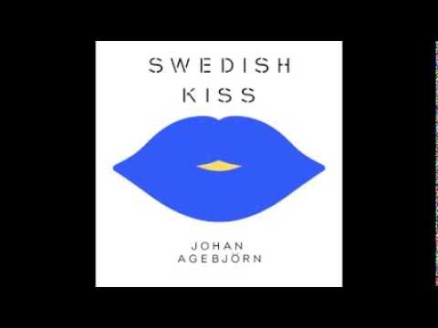 johan agebjorn swedish kiss