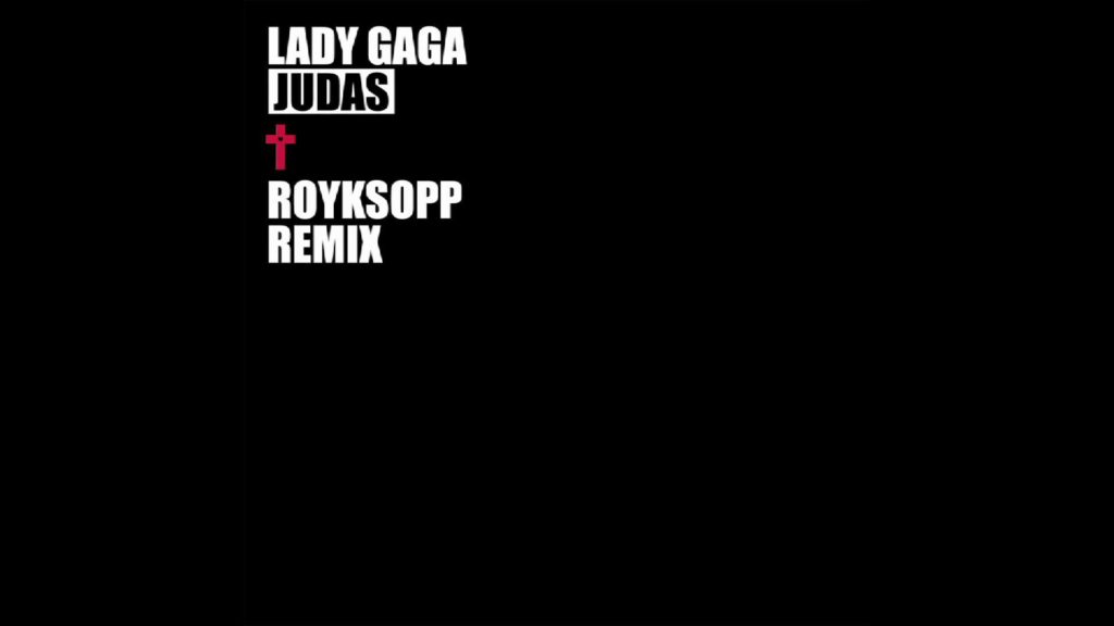 lady gaga judas royksopp remix