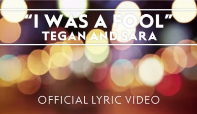 tegan and sara i was a fool