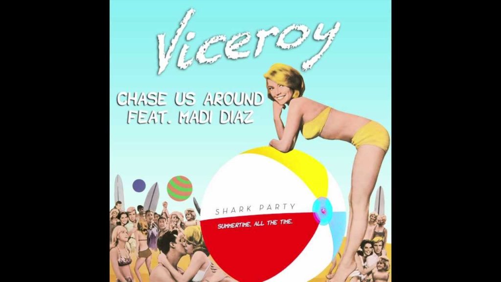 viceroy ft madi diaz chase us ar